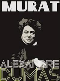 Murat - Dumas Alexandre - E-Book