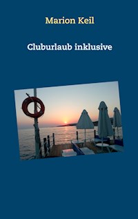 Cluburlaub - Marion Keil - E-Book