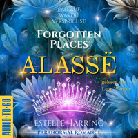 Alassë - Forgotten Places, Band 3 (ungekürzt) - Estelle Harring - Hörbuch