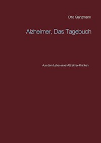 Alzheimer, Das Tagebuch - Hans Glanzmann - E-Book