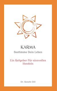 Karma - Bestimme dein Leben -  - E-Book