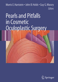Pearls and Pitfalls in Cosmetic Oculoplastic Surgery -  - E-Book