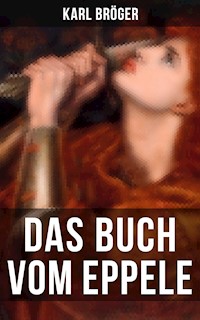 Das Buch vom Eppele - Karl Bröger - E-Book