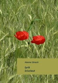 Lyrik leiselaut - Hanne Strack - E-Book
