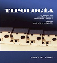 Tipologia. Apuntes Para Una Investigacion - Arnoldo Gaite - E-Book