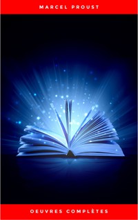 Oeuvres Complètes - Marcel Proust - E-Book