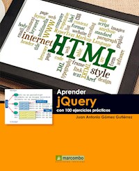 Aprender jQuery con 100 ejercicios prácticos - José Antonio Gómez Gutíerrez - E-Book