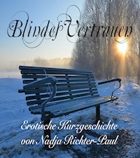 Blindes Vertrauen - Nadja Richter-Paul - E-Book