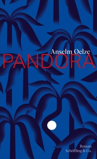Pandora - Anselm Oelze - E-Book