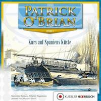 Kurs auf Spaniens Küste - Patrick O'Brian - Hörbuch