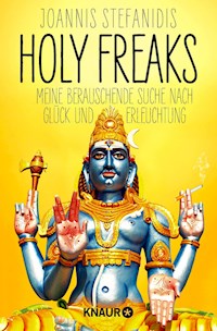 Holy Freaks - Joannis Stefanidis - E-Book