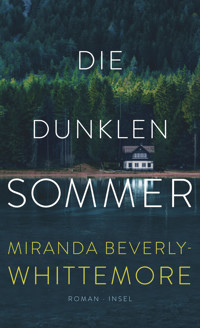 Die dunklen Sommer - Miranda Beverly-Whittemore - E-Book