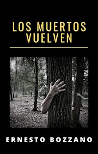 Los muertos vuelven (traducido) - Ernesto Bozzano - E-Book