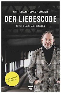 Der Liebescode - Christian Hemschemeier - E-Book