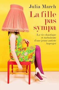La fille pas sympa - Julia March - E-Book