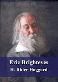 Eric Brighteyes - H Rider Haggard - E-Book