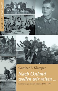 Nach Ostland wollen wir reiten ... - Günther F. Klümper - E-Book