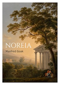 Noreia - Manfred Goak - E-Book