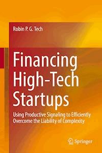 Financing High-Tech Startups - Robin P. G. Tech - E-Book
