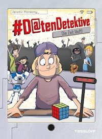 #Datendetektive. Band 3. Die Zeit läuft! - Jaromir Konecny - E-Book