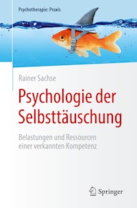 Psychologie der Selbsttäuschung - Rainer Sachse - E-Book