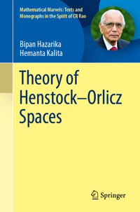 Theory of Henstock–Orlicz Spaces - Bipan Hazarika - E-Book