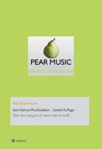 Dein kleines Musiklexikon - Zweite Auflage - Ralf-Axel Krause - E-Book