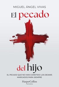 El pecado del hijo - Miguel Ángel Vivas - E-Book