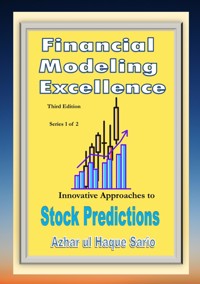 Financial Modeling Excellence - Azhar ul Haque Sario - E-Book