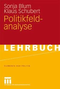 Politikfeldanalyse - Sonja Blum - E-Book