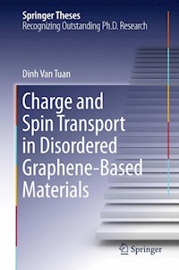Charge and Spin Transport in Disordered Graphene-Based Materials - Dinh Van Tuan - E-Book