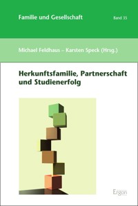 Herkunftsfamilie, Partnerschaft und Studienerfolg -  - E-Book