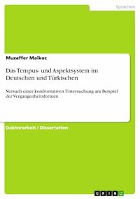 Das Tempus- und Aspektsystem im Deutschen und Türkischen - Muzaffer Malkoc - E-Book