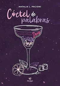 Cóctel de palabras - Natalia Lorena Pacioni - E-Book