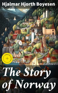 The Story of Norway - Hjalmar Hjorth Boyesen - E-Book