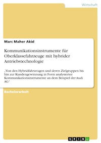Kommunikationsinstrumente für Oberklassefahrzeuge mit hybrider Antriebstechnologie - Marc Maher Akid - E-Book