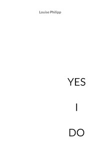 YES I DO - Louise Philipp - E-Book