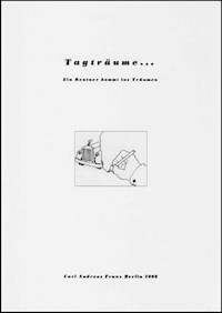 Tagträume - Carl Andreas Franz - E-Book
