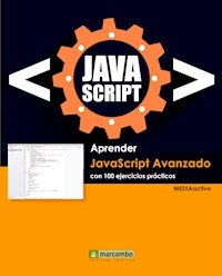 Aprender Javascript Avanzado con 100 ejercicios prácticos - MEDIAactive - E-Book