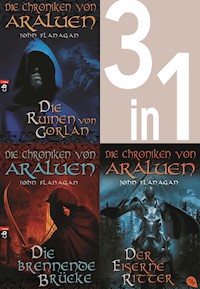 Die Chroniken von Araluen 1-3: - Die Ruinen von Gorlan / Die brennende Brücke / Der eiserne Ritter (3in1-Bundle) - John Flanagan - E-Book
