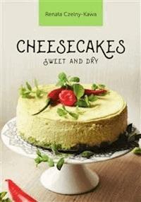 Cheesecakes sweet and dry - Renata Czelny-Kawa - E-Book