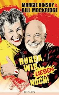 Hurra, wir lieben noch! - Bill Mockridge - E-Book
