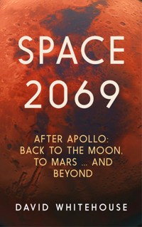 Space 2069 - David Whitehouse - E-Book