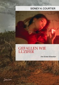 GEFALLEN WIE LUZIFER - Sidney H. Courtier - E-Book
