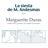 La siesta de M.Andesmas - Marguerite Duras - Hörbuch