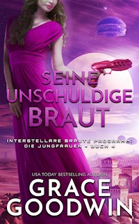 Seine unschuldige Braut - Grace Goodwin - E-Book
