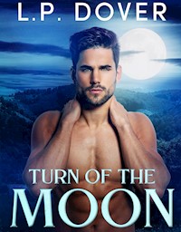 Turn of the Moon - L.P. Dover - E-Book