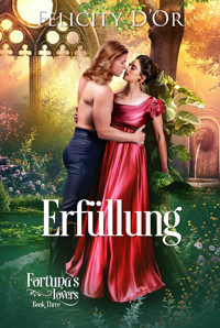 Fortuna's Lovers: Erfüllung - Felicity D'Or - E-Book