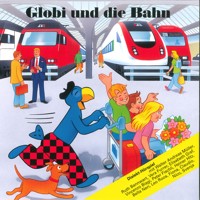Globi und die Bahn -  - Hörbuch