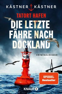 Tatort Hafen - Die letzte Fähre nach Dockland - Kästner & Kästner - E-Book